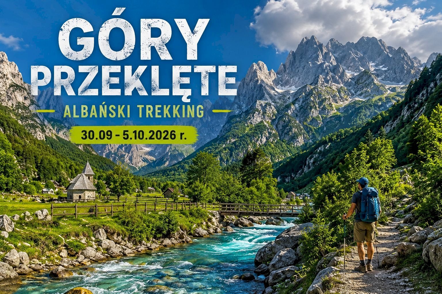 Albania, jakiej nie znasz – trekking przez Góry Przeklęte i rejs po Rzece Shala